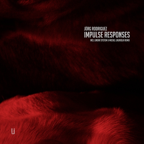 Jorg Rodriguez - Impulse Responses [UCKR007]